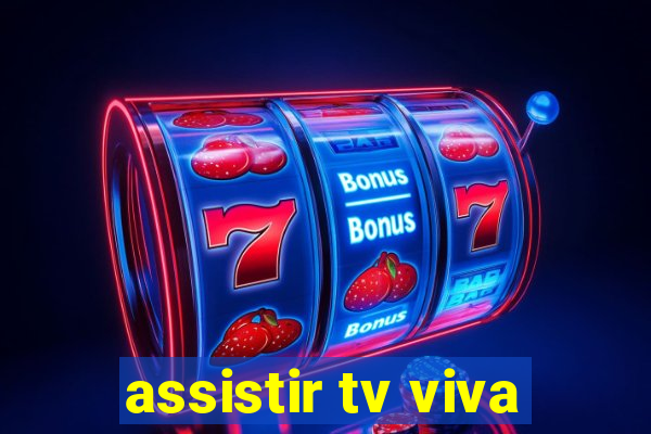 assistir tv viva